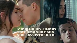 12 Filmes de Romance para você assistir hoje