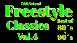 Freestyle Mix *Old School Freestyle Classics Vol.4* 80s & 90s *Latin Freestyle Megamix*