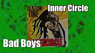 Inner Circle - Bad Boys