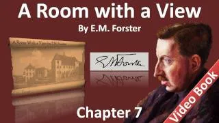 Chapter 07 - A Room with a View by E. M. Forster - They Return