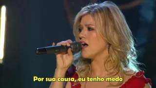 Kelly Clarkson  -   Because of You  (Legendado)