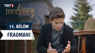 Tozkoparan İskender 15. Bölüm Fragmanı