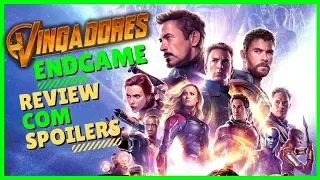 VINGADORES ULTIMATO ENDGAME | REVIEW COM SPOILERS