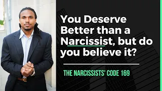 TNC169- Loving a Narcissist. Do you deserve better in your relationship with a narcissistic person