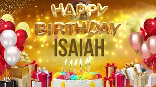 ISAiAH - Happy Birthday Isaiah