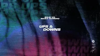 W&W vs. Nicky Romero - Ups & Downs