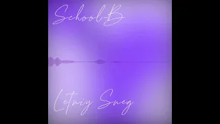 School-B - Letniy Sneg (Audio visual)