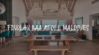 Finolhu Baa Atoll Maldives Review - Baa Atoll , Maldives