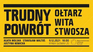 Trudny powrót. Ołtarz Wita Stwosza