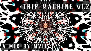 TRIP MACHINE v1.2 | 432 Hz Psytrance Mix 1080p60 (2015)