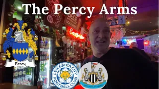 Pub Focus - The Percy Arms - My new favourite pub?? + Leicester City v Newcastle United match Vlog!