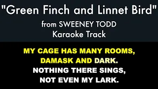 "Green Finch and Linnet Bird" from Sweeney Todd - Karaoke Track with Lyrics on Screen
