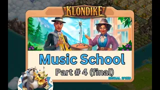 Music School - Part #4 of 4 - Klondike Adventures (Apr 2024) - 15,471 energy points spent.