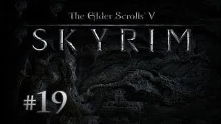 The Elder Scrolls V: Skyrim с Карном. Часть 19 [Вызывающая]