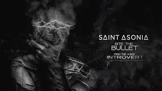 Saint Asonia – "Bite The Bullet" [Visualizer]