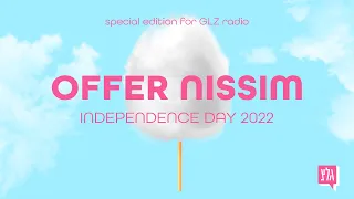 Offer Nissim   Independence Day 2022  Special Edition For GLZ Radio