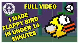 I Made Flappy Bird In Under 14 Minutes || World Record || FULL VIDEO