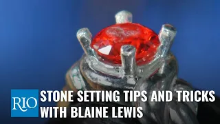 Stone Setting Tips and Tricks with Blaine Lewis
