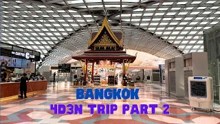 4D3N Bangkok Trip Part 2
