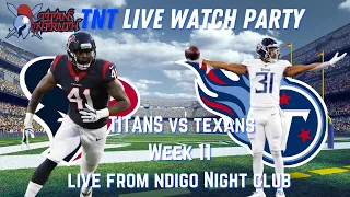 TNT LIVE Titans vs Texans Watch Party