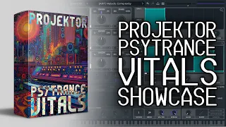 Projektor Psytrance Vitals Vol. 1 Showcase!