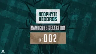 Nr. 2 | Neophyte Records Hardcore Selection - Mixed by Restrained