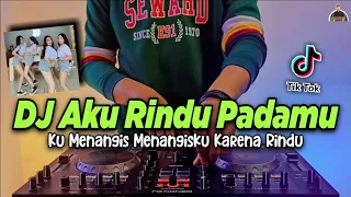 KARNA RINDU DJ REMIX - DJ KU MENANGIS MENANGISKU KARENA RINDU TIKTOK VIRAL REMIX TERBARU 2021