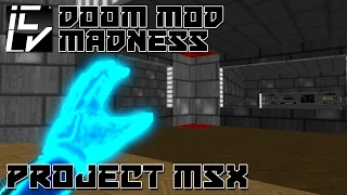 PROJECT MSX - DOOM MOD MADNESS