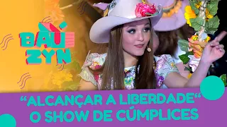 Alcançar a Liberdade - O Show de Cúmplices | Baúzyn