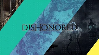 Dishonored – лонгплей Завтракаста (Part 4)