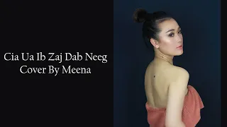 Cia Ua Ib Zaj Dab Neeg Cover By MeeNa