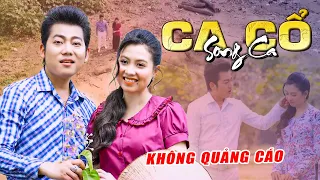 CA CỔ HƠI DÀI TRỊNH NGỌC HUYỀN, HỒ MINH ĐƯƠNG 🔴CA CỔ HƠI DÀI HAY NHẤT KHÔNG QUẢNG CÁO🔴SIÊU THỊ CA CỔ