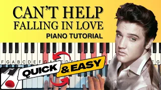 Can't Help Falling In Love Piano Tutorial (QUICK & EASY)