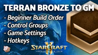 StarCraft 2 - BEGINNER Terran Build Order | Bronze to GM Series Part 1 (B2GM)