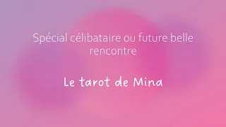 BALANCE ♎️ Mars 2024. « Spécial célibataire ou future belle rencontre ». Le tarot de Mina