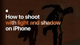 How to shoot with light and shadow on iPhone — Apple