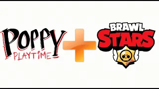 Poppy Playtime + Brawl Stars = ???? | Poppy Playtime Animation #29