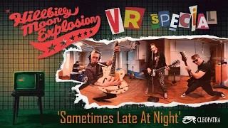 HILLBILLY MOON EXPLOSION 'Sometimes Late At Night' (Black Shack Recording Studio) VR 360