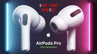 AirPods Pro (2nd Gen): You Must Know!!! | Order Now | 2023