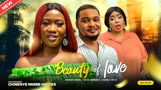 BEAUTY OF LOVE - Chinenye Nnebe, Bryan Emmanuel, Chioma Toplis NEW 2023 Nigerian Nollywood Movie