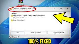 WinRAR Diagnostic Messages Error in Windows 11 / 10/8/7 - How To Fix can't open rar , zip Archive 📚✅