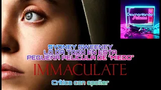 IMMACULATE: SYDNEY SWEENEY LO DA TODO EN UNA PELÍCULA DE "MIEDO" MUY PEQUEÑA. CRÍTICA CON SPOILER