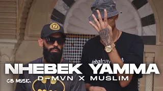 D-MVN X Muslim - Nhebek Yamma | نحبك يما (Official Music Video)
