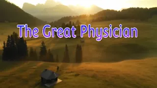 The Great Physician (Stockton) - With lyrics
