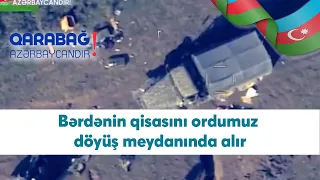 Bərdənin qisasını ordumuz  döyüş meydanında alır (28.10.2020)