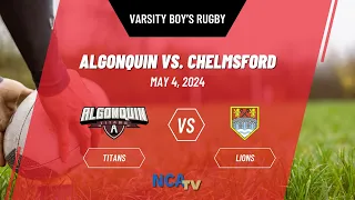 ARHS Varsity Boy's Rugby vs Chelmsford / May 4, 2024