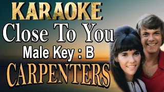 Close To You (Karaoke) The Carpenters/ Male Key B