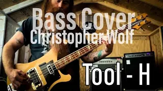Tool - H ( Bass Cover )