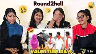 VALENTINE DAY | Round2hell | R2h | REACTION BY GIRLS SQUAD | #viral #bbg #newvideoRound2hell#comedy