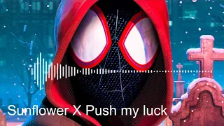 The Chainsmokers “Push My Luck” x Post Malone, Swae Lee - Sunflower by-Harsh